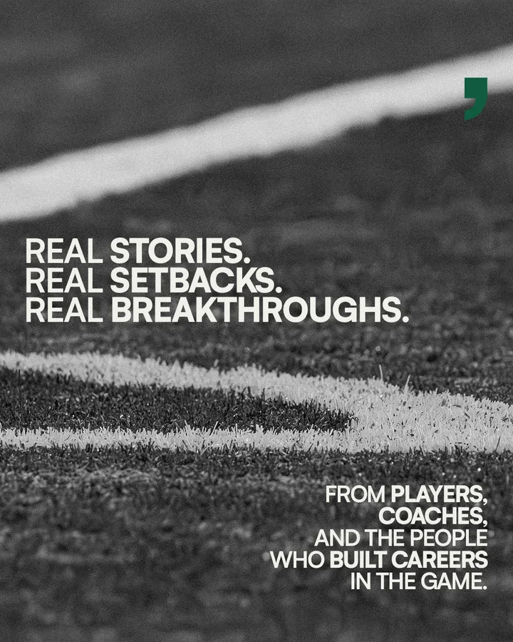 Launch post: Real stories. Real setbacks. Real breakthroughs. From players, coaches, and the people who built careers in the game.
